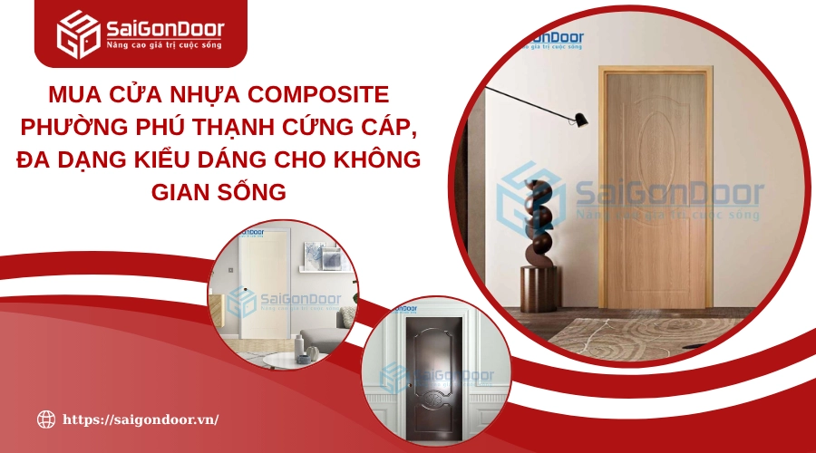 Mua Cửa Nhựa Composite Phường Phú Thạnh Cứng Cáp, Đa Dạng Kiểu Dáng Cho Không Gian Sống hinh-anh